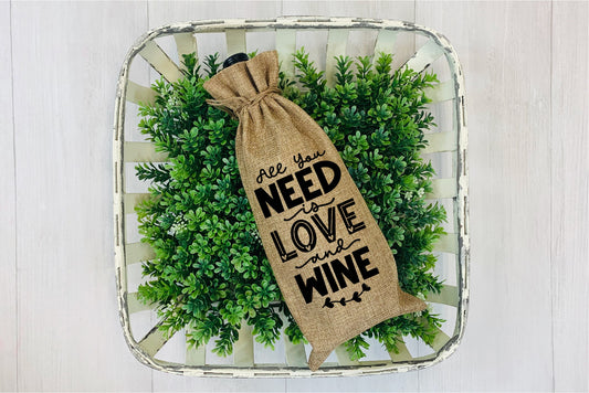 Wine Bags-  All you NEED is LOVE and WINE