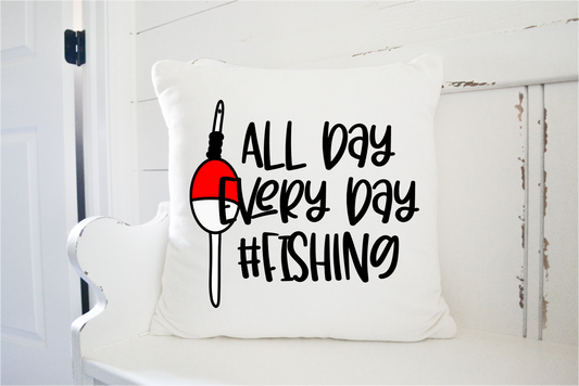 Pillow Cover-  Lake/Beach-  All Day Every Day #Fishing