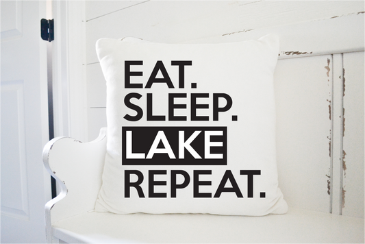 Pillow Cover-  Lake/Beach-  Eat Sleep Lake Repeat