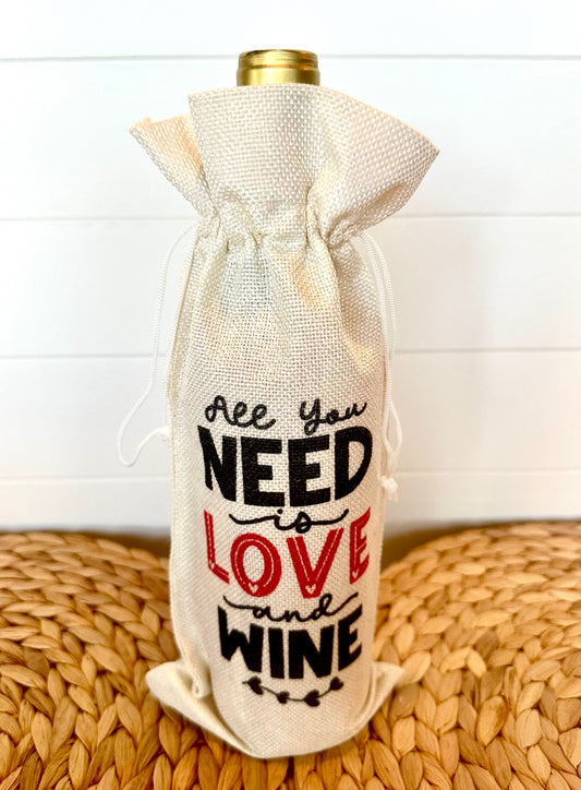 Wine Bags-  All you NEED is LOVE and WINE-  Red