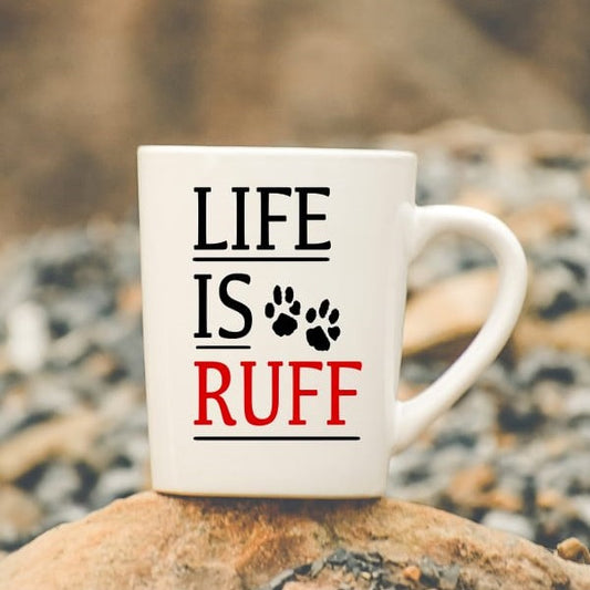 Coffee Mug-  Pets/Animals-  Dog-  Life is Ruff