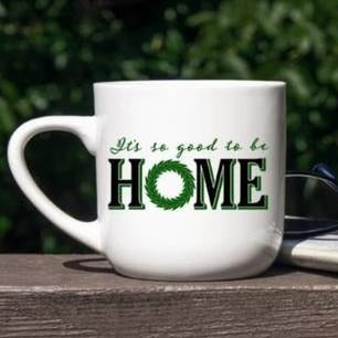 Coffee Mug-  Farmhouse-  It's So Good To Be Home