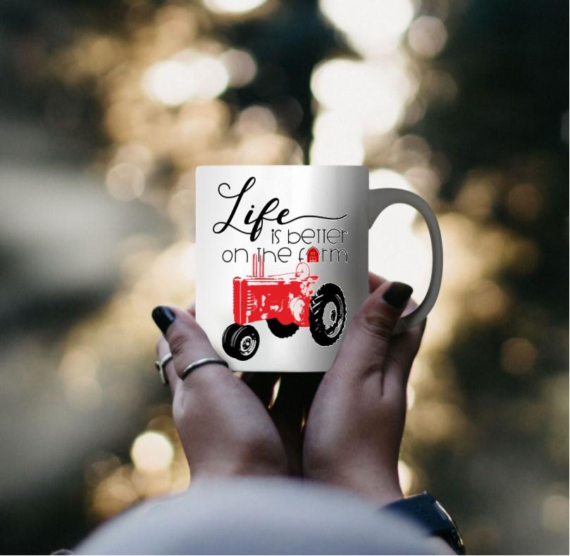 Coffee Mug-  Farmhouse-  Life is Better on the Farm